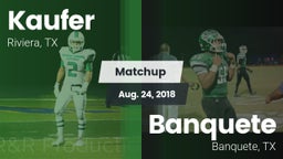 Matchup: Kaufer  vs. Banquete  2018
