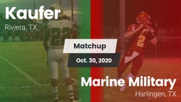 Matchup: Kaufer  vs. Marine Military  2020