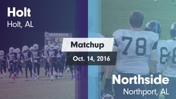 Matchup: Holt  vs. Northside  2016