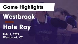 Westbrook  vs Hale Ray Game Highlights - Feb. 2, 2022