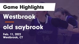 Westbrook  vs old saybrook Game Highlights - Feb. 11, 2022