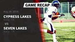 Recap: Cypress Lakes  vs. Seven Lakes  2016