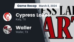 Recap: Cypress Lakes  vs. Waller  2024