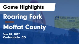 Roaring Fork  vs Moffat County Game Highlights - Jan 28, 2017