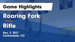 Roaring Fork  vs Rifle  Game Highlights - Dec. 2, 2017