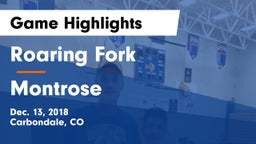 Roaring Fork  vs Montrose  Game Highlights - Dec. 13, 2018