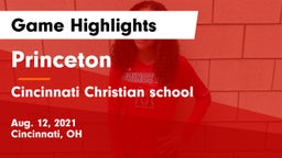 Princeton  vs Cincinnati Christian school Game Highlights - Aug. 12, 2021