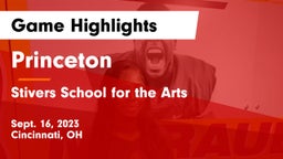 Princeton  vs Stivers School for the Arts  Game Highlights - Sept. 16, 2023