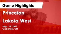 Princeton  vs Lakota West  Game Highlights - Sept. 26, 2023