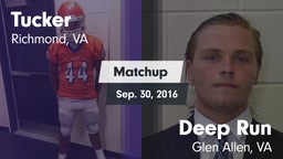 Matchup: Tucker  vs. Deep Run  2016