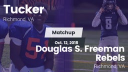 Matchup: Tucker  vs. Douglas S. Freeman Rebels 2018