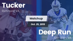 Matchup: Tucker  vs. Deep Run  2019