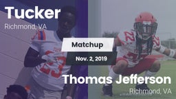 Matchup: Tucker  vs. Thomas Jefferson  2019
