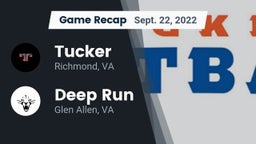 Recap: Tucker  vs. Deep Run  2022