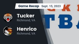Recap: Tucker  vs. Henrico  2023