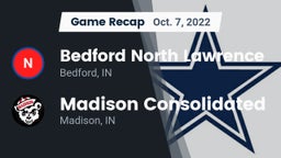 Recap: Bedford North Lawrence  vs. Madison Consolidated  2022