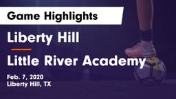 Liberty Hill  vs Little River Academy Game Highlights - Feb. 7, 2020