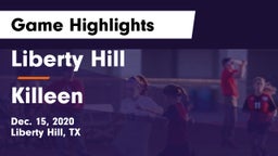 Liberty Hill  vs Killeen  Game Highlights - Dec. 15, 2020