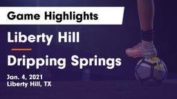 Liberty Hill  vs Dripping Springs  Game Highlights - Jan. 4, 2021