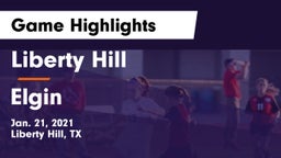 Liberty Hill  vs Elgin  Game Highlights - Jan. 21, 2021
