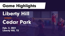 Liberty Hill  vs Cedar Park  Game Highlights - Feb. 2, 2021