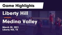 Liberty Hill  vs Medina Valley  Game Highlights - March 30, 2021