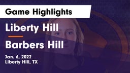 Liberty Hill  vs Barbers Hill  Game Highlights - Jan. 6, 2022
