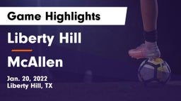 Liberty Hill  vs McAllen  Game Highlights - Jan. 20, 2022