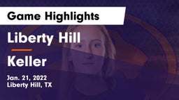 Liberty Hill  vs Keller  Game Highlights - Jan. 21, 2022