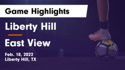 Liberty Hill  vs East View  Game Highlights - Feb. 18, 2022