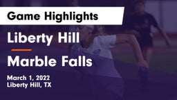Liberty Hill  vs Marble Falls  Game Highlights - March 1, 2022