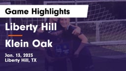 Liberty Hill  vs Klein Oak  Game Highlights - Jan. 13, 2023