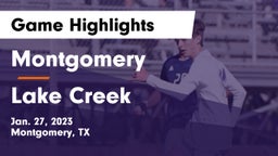 Montgomery  vs Lake Creek  Game Highlights - Jan. 27, 2023
