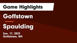 Goffstown  vs Spaulding  Game Highlights - Jan. 17, 2023
