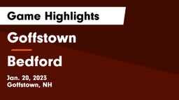 Goffstown  vs Bedford  Game Highlights - Jan. 20, 2023