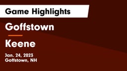 Goffstown  vs Keene  Game Highlights - Jan. 24, 2023