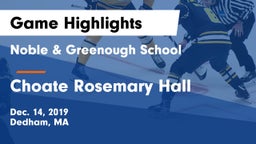 Noble & Greenough School vs Choate Rosemary Hall  Game Highlights - Dec. 14, 2019