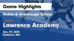 Noble & Greenough School vs Lawrence Academy  Game Highlights - Jan. 29, 2020