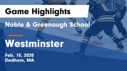 Noble & Greenough School vs Westminster  Game Highlights - Feb. 15, 2020