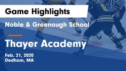 Noble & Greenough School vs Thayer Academy  Game Highlights - Feb. 21, 2020