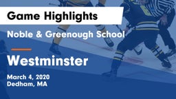 Noble & Greenough School vs Westminster  Game Highlights - March 4, 2020