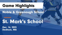 Noble & Greenough School vs St. Mark's School Game Highlights - Dec. 16, 2023