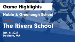 Noble & Greenough School vs The Rivers School Game Highlights - Jan. 8, 2024