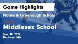 Noble & Greenough School vs Middlesex School Game Highlights - Jan. 10, 2024