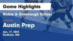 Noble & Greenough School vs Austin Prep  Game Highlights - Jan. 17, 2024