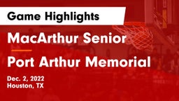 MacArthur Senior  vs Port Arthur Memorial Game Highlights - Dec. 2, 2022