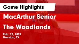 MacArthur Senior  vs The Woodlands  Game Highlights - Feb. 22, 2023