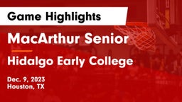 MacArthur Senior  vs Hidalgo Early College  Game Highlights - Dec. 9, 2023