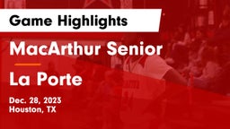 MacArthur Senior  vs La Porte  Game Highlights - Dec. 28, 2023