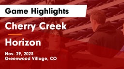 Cherry Creek  vs Horizon  Game Highlights - Nov. 29, 2023